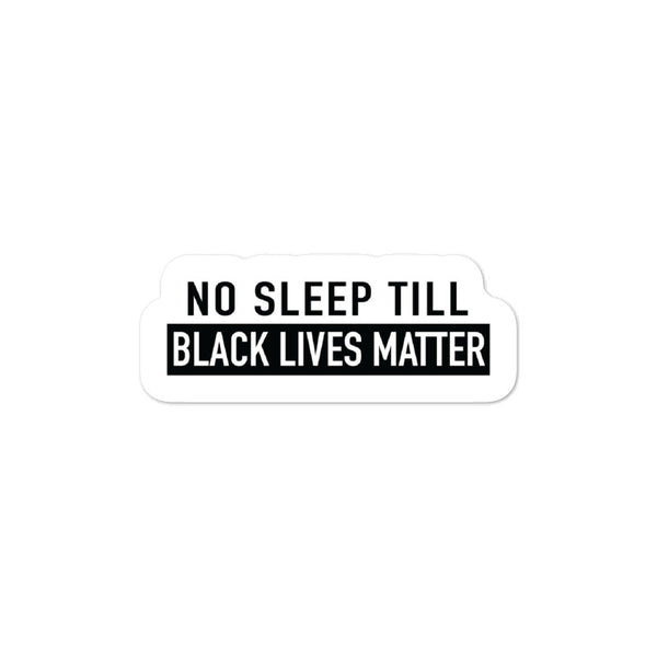 Black Lives Matter - No Sleep Sticker