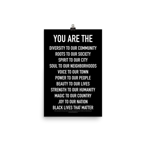 YOU ARE THE Poster - Black Lives Matter