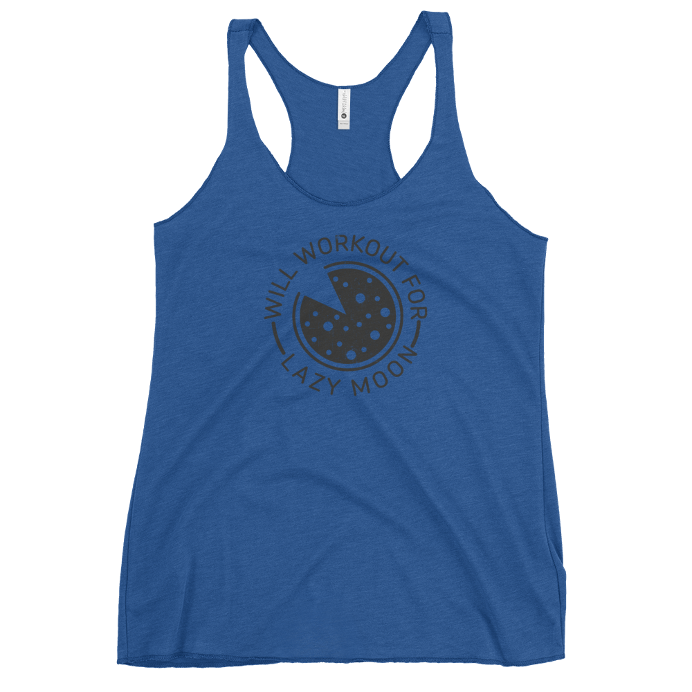 Will Workout For Lazy Moon Women's Racerback