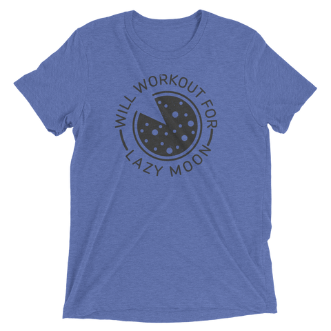 Unisex Will Workout For Lazy Moon