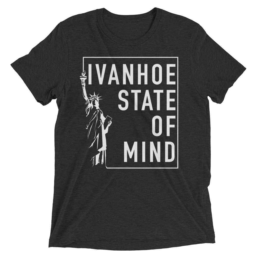 Unisex Ivanhoe State of Mind