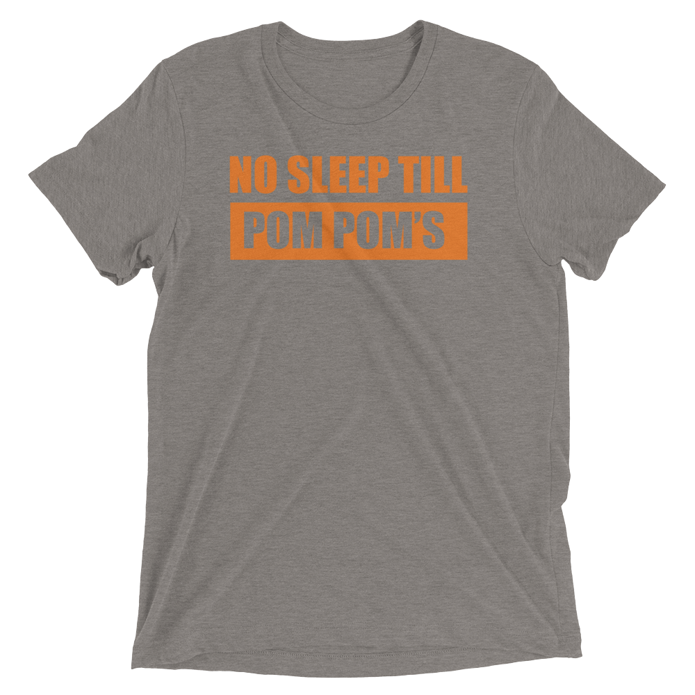Unisex No Sleep Till Pom Pom's